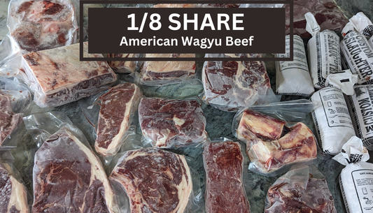 EIGHTH American Wagyu Beef Share Deposit - 60 to 80 lbs